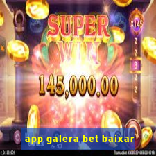 app galera bet baixar